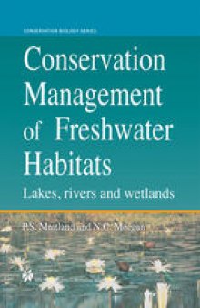 Conservation Management of Freshwater Habitats: Lakes, rivers and wetlands