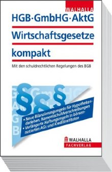 HGB, GmbHG, AktG, Wirtschaftsgesetze kompakt Ausgabe 2010/II: Mit den schuldrechtlichen Regelungen des BGB