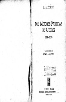 Mis Mejores Partidas de Ajedrez (1924-1937)