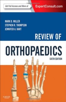 Review of Orthopaedics: Expert Consult - Online and Print, 6e
