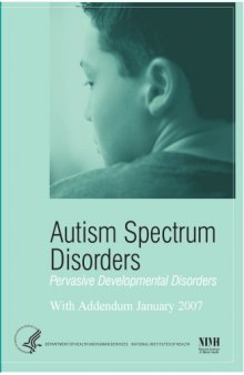 Autism spectrum disorders : pervasive developmental disorders