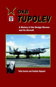 OKB Tupolev: A History of the Design Bureau and its Aircraft