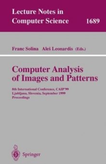 Computer Analysis of Images and Patterns: 8th International Conference, CAIP’99 Ljubljana, Slovenia, September 1–3, 1999 Proceedings