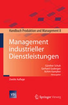 Management industrieller Dienstleistungen: Handbuch Produktion und Management 8