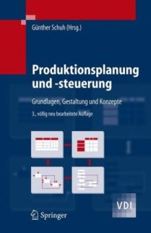 Produktionsplanung und -steuerung: Grundlagen, Gestaltung und Konzepte, 3.Auflage
