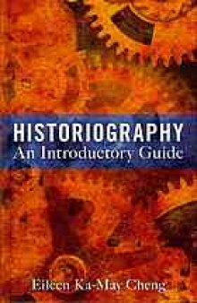 Historiography : an Introductory Guide