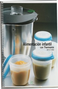 Alimentacion infantil con Thermomix (de 0 a 3 anos)