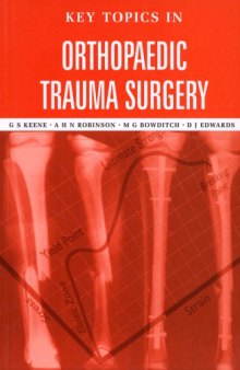 Key topics in orthopaedic trauma surgery