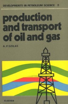 Production and transport of oil and gas