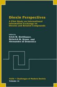 Dioxin Perspectives: A Pilot Study on International Information Exchange on Dioxins and Related Compounds