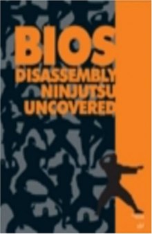 BIOS Disassembly Ninjutsu Uncovered (Uncovered series)