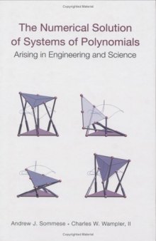 The numerical solution of systems of polynomials arising in engineering and science