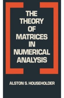 The theory of matrices in numerical analysis