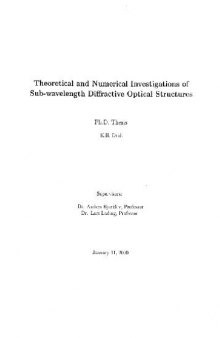 Theoretical and Numerical Investigations of Sub-wavelength Diffractive Optical Structures