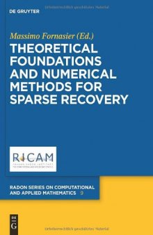 Theoretical Foundations and Numerical Methods for Sparse Recovery (Radon Series on Computational and Applied Mathematics)