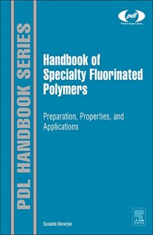 Handbook of Specialty Fluorinated Polymers: Preparation, Properties, and Applications