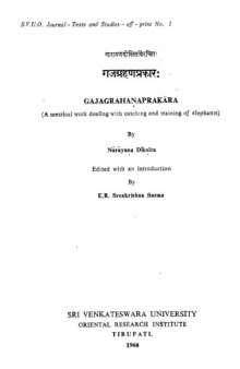 Gajagrahaṇaprakāra (A metrical work dealing with catching and training of elephants); E.R. Sreekrishna Sarma (ed.)