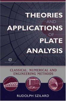 Theories and Applications of Plate Analysis: Classical Numerical and Engineering Methods