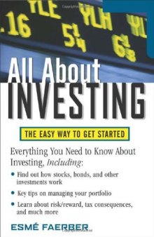 All About Investing: The Easy Way to Get Started 