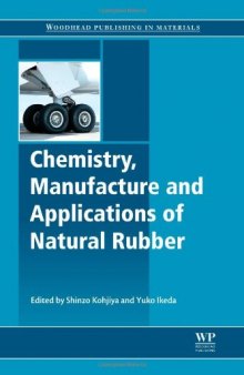 Chemistry, manufacture and applications of natural rubber