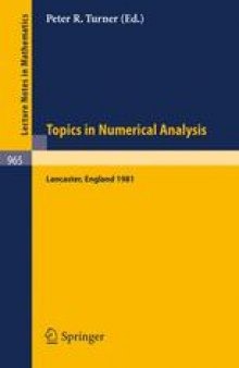 Topics in Numerical Analysis: Proceedings of the S.E.R.C. Summer School, Lancaster, July 19–August 21, 1981