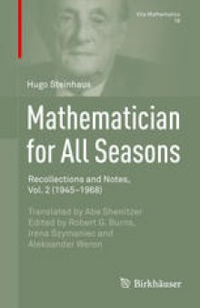 Mathematician for All Seasons: Recollections and Notes, Vol. 2 (1945–1968)