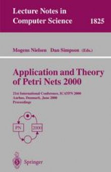 Application and Theory of Petri Nets 2000: 21st International Conference, ICATPN 2000 Aarhus, Denmark, June 26–30, 2000 Proceedings