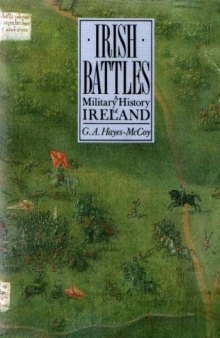 Irish Battles: A Military History of Ireland 