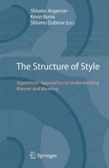 The Structure of Style: Algorithmic Approaches to Understanding Manner and Meaning
