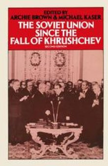 The Soviet Union since the Fall of Khrushchev