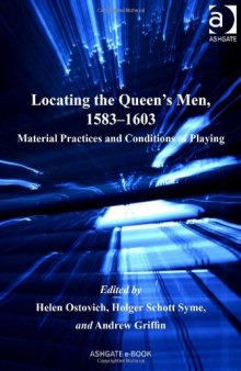 Locating the Queen's Men, 1583-1603 (Studies in Performance and Early Modern Drama)