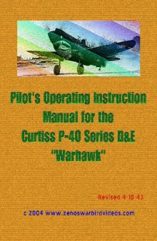 Самолет P-40. Pilot's operating instructions manual for the Curtiss P-40 series D&E 'Warhawk'