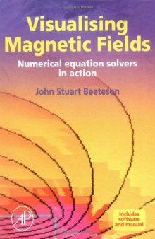 Visualising magnetic fields: numerical equation solvers in action