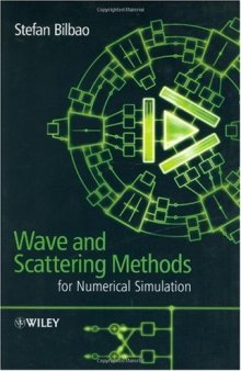 Wave and Scattering Methods for Numerical Simulation