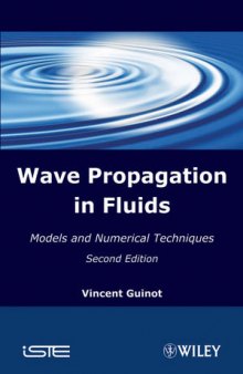 Wave Propagation in Fluids: Models and Numerical Techniques, Second Edition