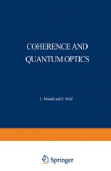 Coherence and Quantum Optics: Proceedings of the Third Rochester Conference on Coherence and Quantum Optics held at the University of Rochester, June 21–23, 1972