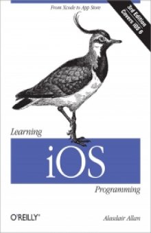 Learning iOS Programming, 3rd Edition: From Xcode to App Store