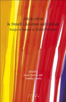 Joie de vivre in French literature and culture : essays in honour of Michael Freeman
