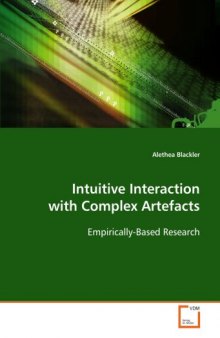 Intuitive Interaction with Complex Artefacts: Empirically-Based Research