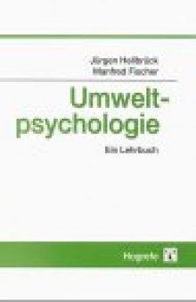 Umweltpsychologie. Ein Lehrbuch.