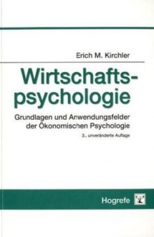 Wirtschaftspsychologie: Grundlagen und Anwendungsfelder der Ökonomischen Psychologie