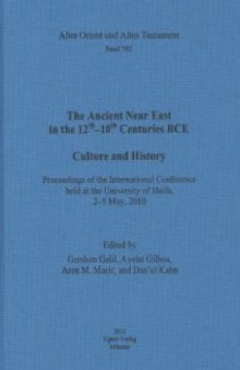 Ancient Near East 12th-10th .. AOAT 392 Proceedings of the International Conference held at the University of Haifa, 2-5 May, 2010