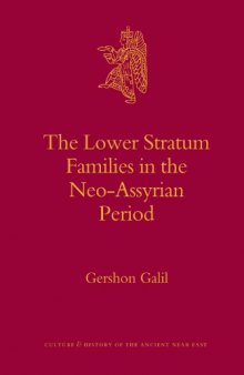 The Lower Stratum Families in the Neo-Assyrian Period (Culture and History of the Ancient Near East)