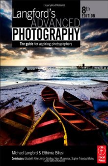 Langford's Advanced Photography, Eighth Edition: The guide for Aspiring Photographers (The Langford Series)