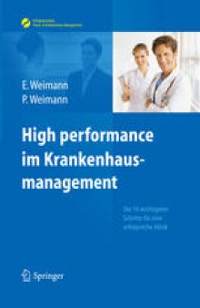 High performance im Krankenhausmanagement: Die 10 wichtigsten Schritte für eine erfolgreiche Klinik