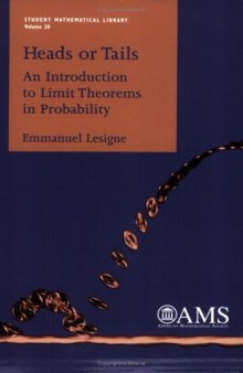 Heads or Tails: An Introduction to Limit Theorems in Probability