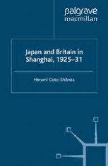 Japan and Britain in Shanghai, 1925–31