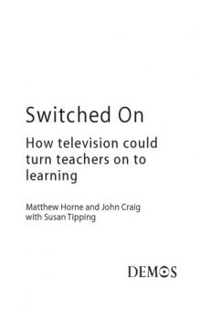 Switched on : how television could turn teachers on to learning