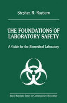 The Foundations of Laboratory Safety: A Guide for the Biomedical Laboratory