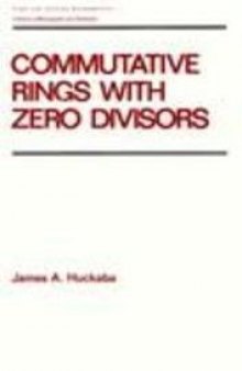 Commutative Rings with Zero Divisors